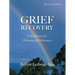 Grief Recovery: A Workbook for Widows and Widowers