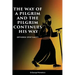 The Way of a Pilgrim and A Pilgrim Continues His Way