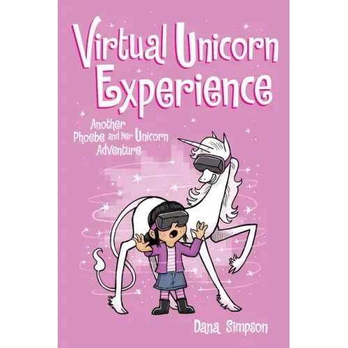 Virtual Unicorn Experience: Another Phoebe and Her Unicorn Adventure Volume 12