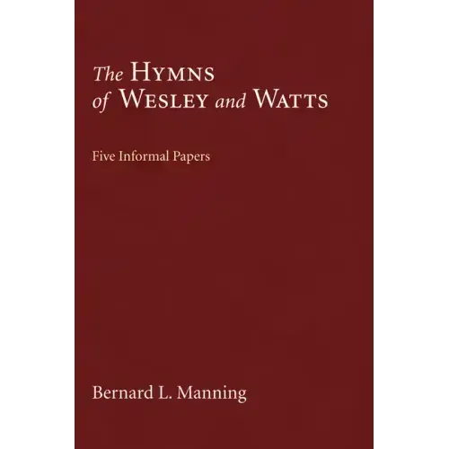 The Hymns of Wesley and Watts