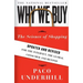 Why We Buy: The Science of Shopping--Updated and Revised for the Internet, the Global Consumer, and Beyond