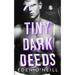 Tiny Dark Deeds: A Dark High School Bully Romance