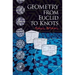 Geometry from Euclid to Knots