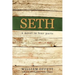 Seth: A Novel in Four Parts