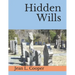 Hidden Wills: An Index of Wills Found in Central Virginia Chancery Records Through 1870