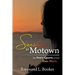 Sunshine in Motown: The Ivory Queen of Soul Tina Marie