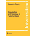 Singularities and Topology of Hypersurfaces