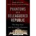 Phantoms of a Beleaguered Republic: The Deep State and the Unitary Executive
