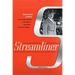 Streamliner: Raymond Loewy and Image-Making in the Age of American Industrial Design