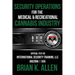 Security Operations: For the Medical & Recreational Cannabis Industry