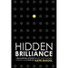Hidden Brilliance: A High-Achieving Introvert's Guide to Self-Discovery, Leadership and Playing Big