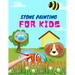 Stone Painting for Kids: rock painting books for girls and boys painted rocks ideas painting rocks for kids