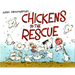 Chickens to the Rescue