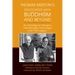 Thomas Merton's Encounter with Buddhism and Beyond: His Interreligious Dialogue, Inter-Monastic Exchanges, and Their Legacy