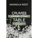 Crumbs From His Table: Stories Revealing the Heart of God