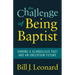 The Challenge of Being Baptist: Owning a Scandalous Past and an Uncertain Future