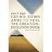 Laying Down Arms to Heal the Creation-Evolution Divide