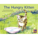 The Hungry Kitten: Leveled Reader Yellow Fiction Level 6 Grade 1