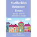 45 Affordable Retirement Towns: Best U.S. Towns for Retirement on a Budget