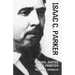 Isaac C. Parker: Federal Justice on the Frontier