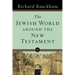 The Jewish World Around the New Testament