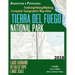 Tierra Del Fuego National Park Lago Fagnano Detailed Topo Large Scale Trekking/Hiking/Walking Complete Topographic Map Atlas Argentina Patagonia 1: 25