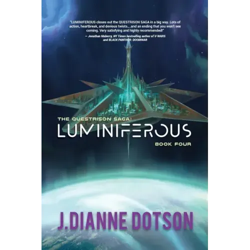 Luminiferous: The Questrison Saga: Book Four
