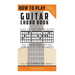 How To Play Guitar: Chord Book: The Best Way To Play