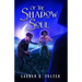 Of The Shadow Soul (Book Three of The Unanswered Questions Series)