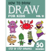 How to Draw for Kids: 50 Cute Step By Step Drawings (Vol 12)