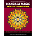 Mandala Magic Zen Coloring Book: Relaxation for Adults