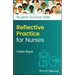 Reflective Practice for Nurses