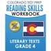 COLORADO TEST PREP Reading Skills Workbook Literary Texts Grade 4: Preparation for the CMAS English Language Arts Tests