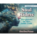 Soul Riders: Storybooks for Your Inner Child Volumes 1-3