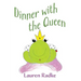 Dinner with the Queen