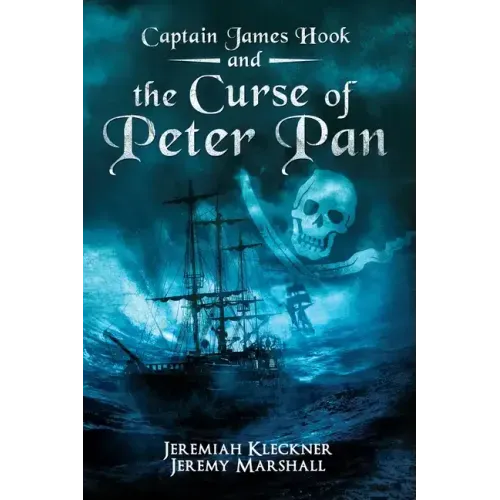 Captain James Hook and the Curse of Peter Pan