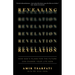 Revealing Revelation: How God's Plans for the Future Can Change Your Life Now