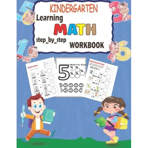 Kindergarten learning MATH step_by_step workbook: Addition and Substraction activities