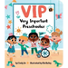 VIP: Very Important Preschooler