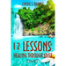 12 Lessons of Healing Through Grief