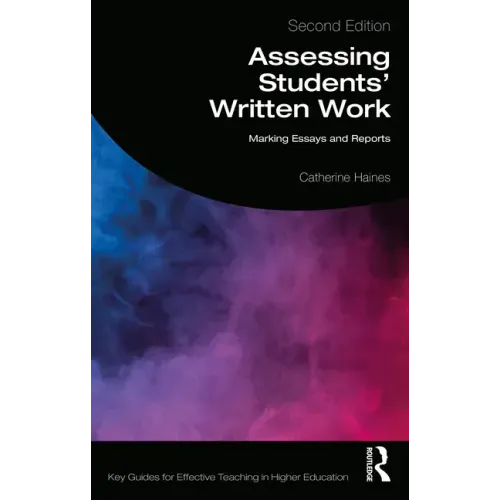 Assessing Students' Written Work: Marking Essays and Reports