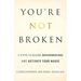 You're Not Broken: 5 Steps to Become Superconscious and Activate Your Magic