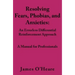 Resolving, Fears, Phobias, and Anxieties: A Manual for Professionals