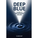 Deep Blue: A Guide to Empowerment Healing