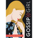 Gossip Girl: A Novel by Cecily Von Ziegesar