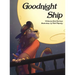 Goodnight Ship
