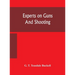 Experts On Guns And Shooting
