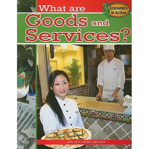 What Are Goods and Services?