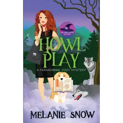 Howl Play: Paranormal Cozy Mystery