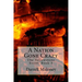 A Nation Gone Crazy: The Yellowstone Event: Book 3